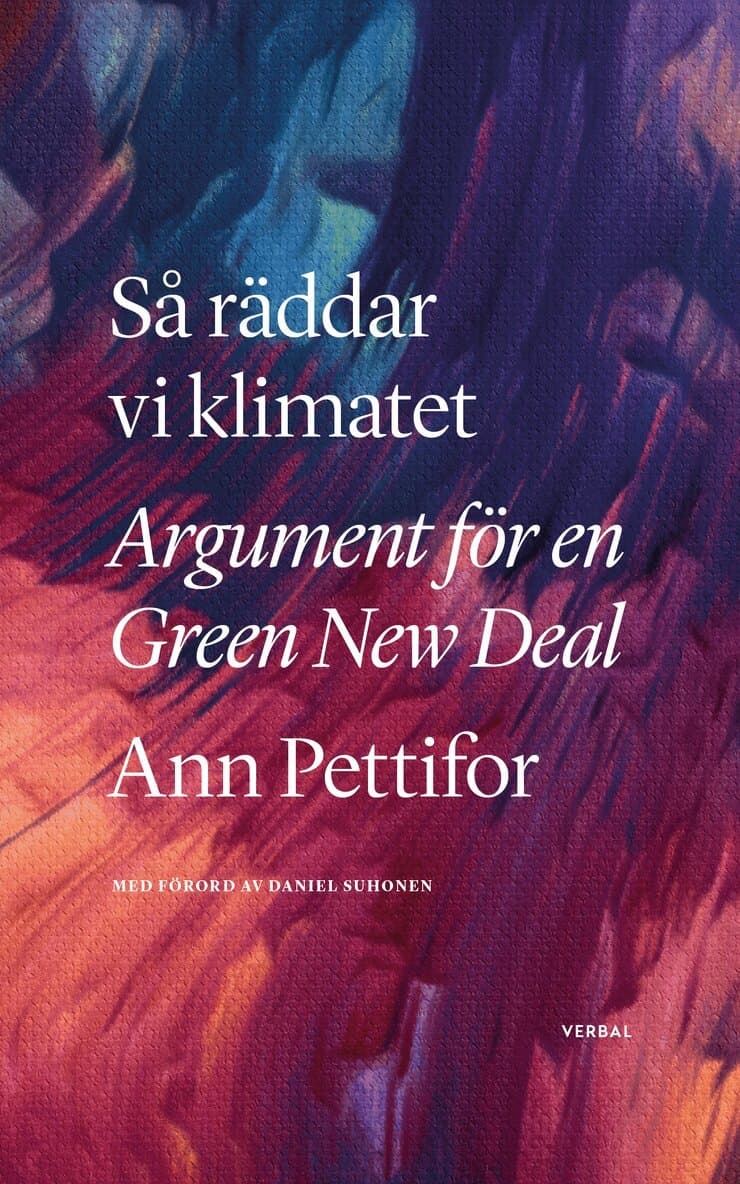 Så räddar vi klimatet : argument för en Green New Deal