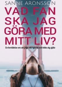 Vad fan ska jag göra med mitt liv?