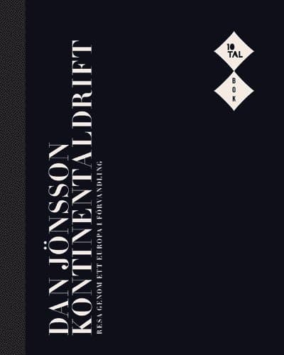 Kontinentaldrift : resa genom ett Europa i förvandling