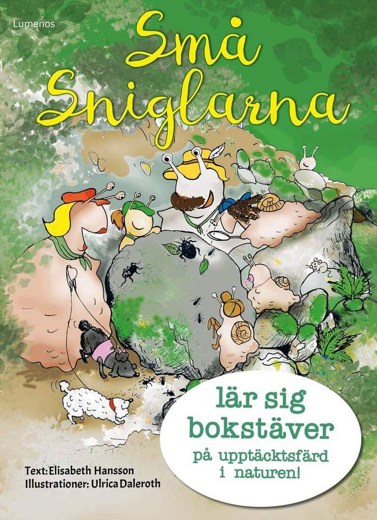 Småsniglarna lär sig bokstäver på upptäcktsfärd i naturen