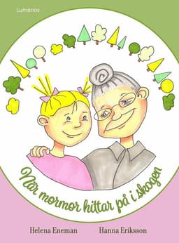 När mormor hittar på i skogen