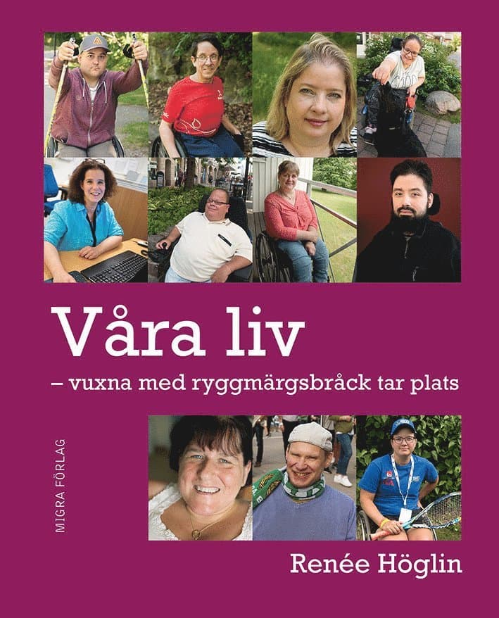 Våra liv : vuxna med ryggmärgsbråck tar plats