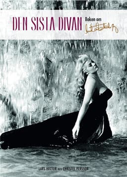 Den sista divan. Boken om Anita Ekberg