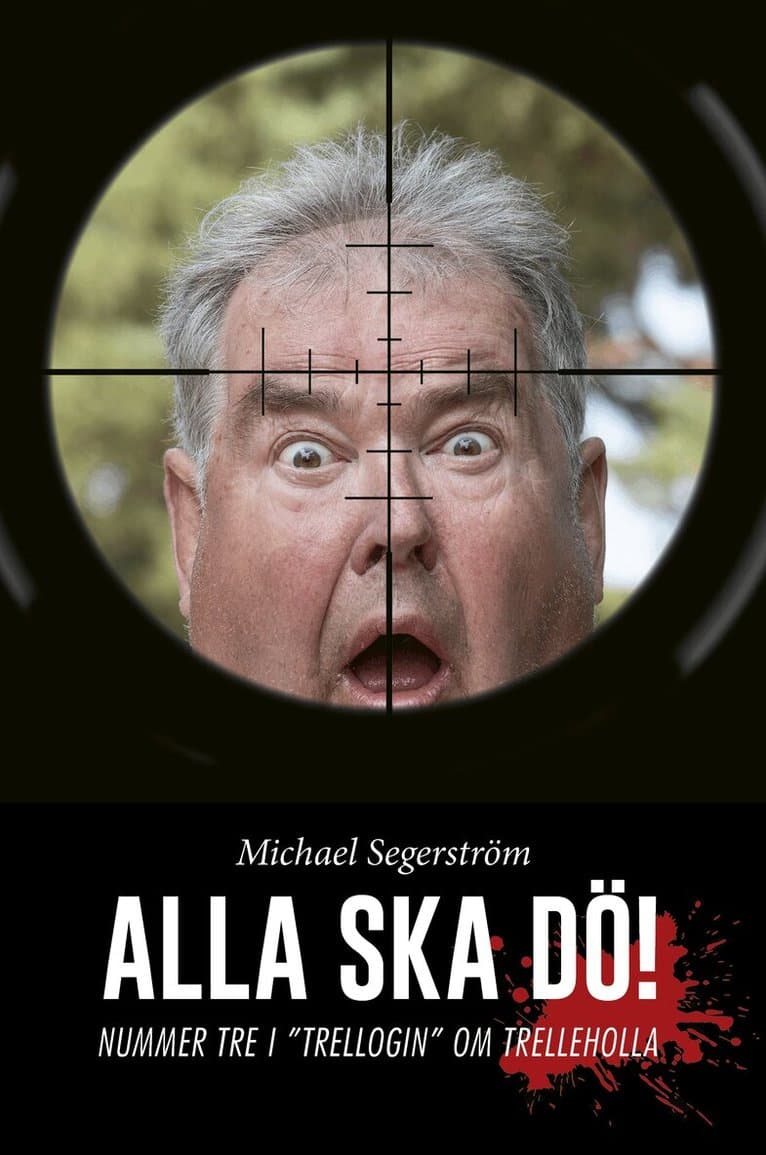 Alla ska dö!