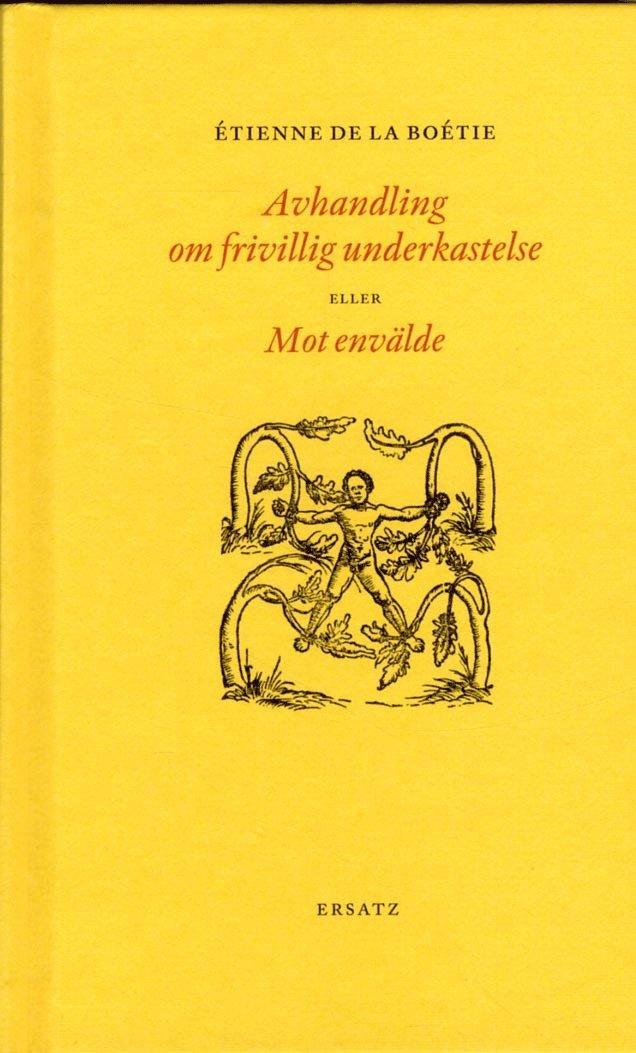 Avhandling om frivillig underkastelse eller Mot envälde