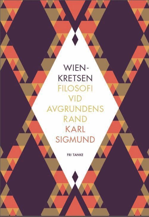 Wienkretsen : filosofi vid avgrundens rand