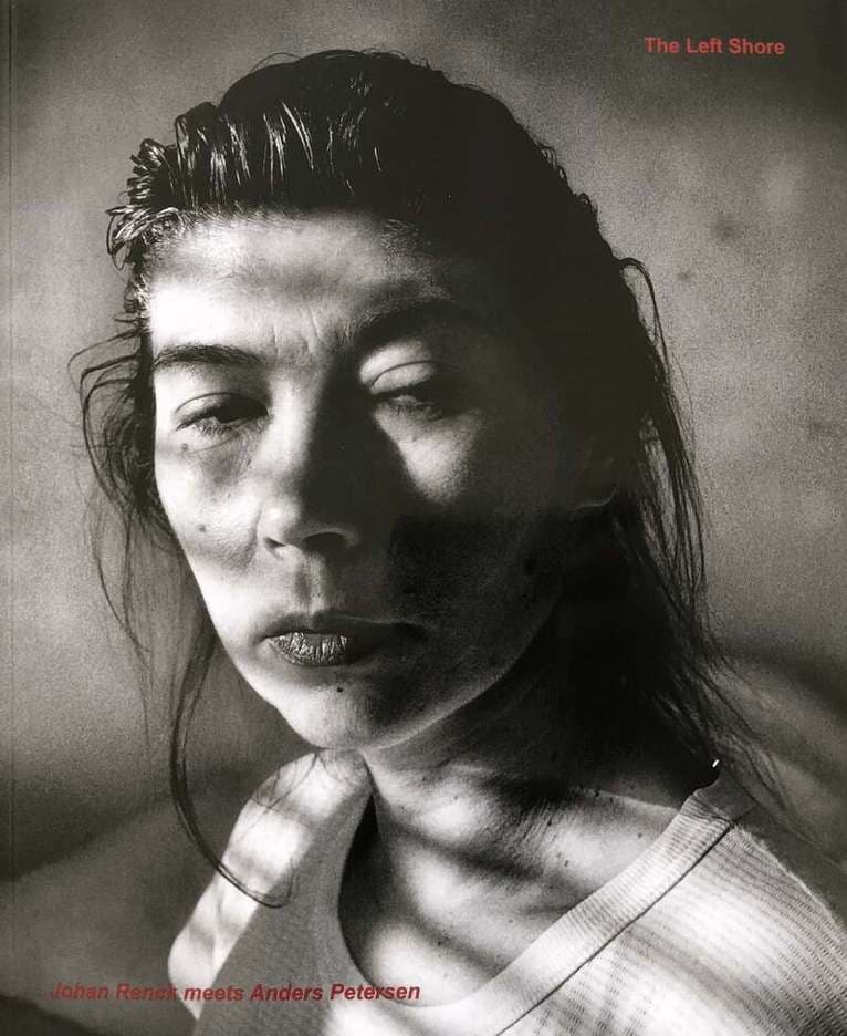 The Left Shore : Johan Renck meets Anders Petersen