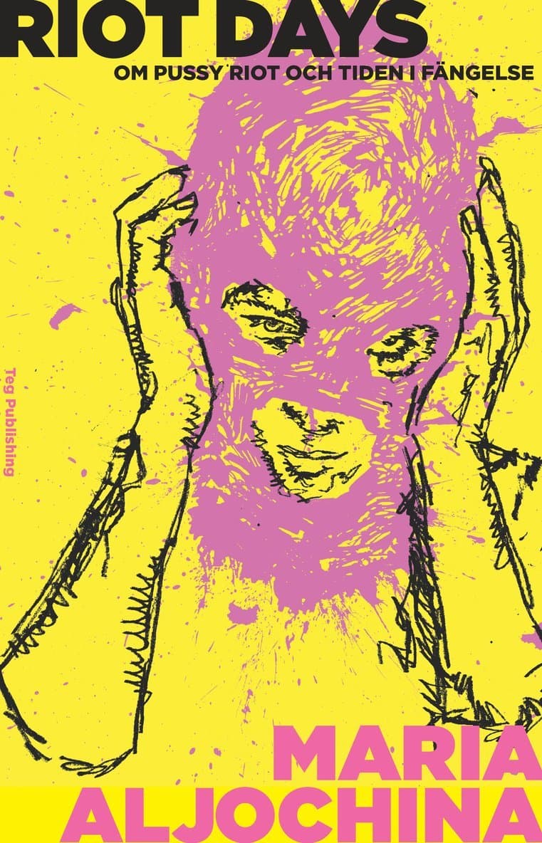 Riot Days : Om Pussy Riot och tiden i fängelse