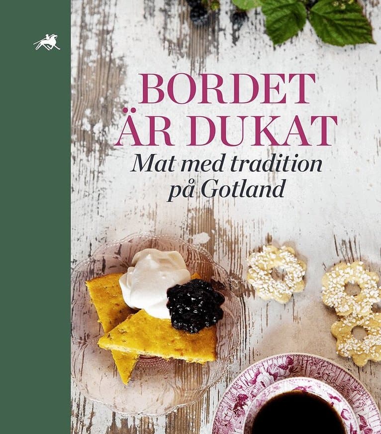 Bordet är dukat : mat med tradition på Gotland