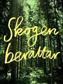 Skogen berättar
