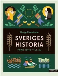 Sveriges historia : från istid till EU