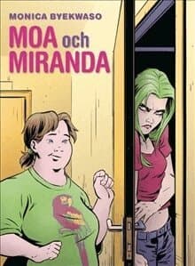 Moa och Miranda