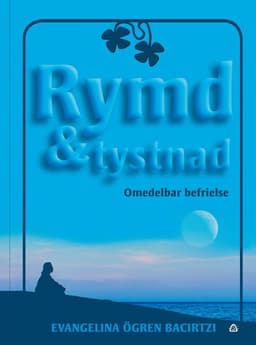 Rymd & tystnad : omedelbar befrielse