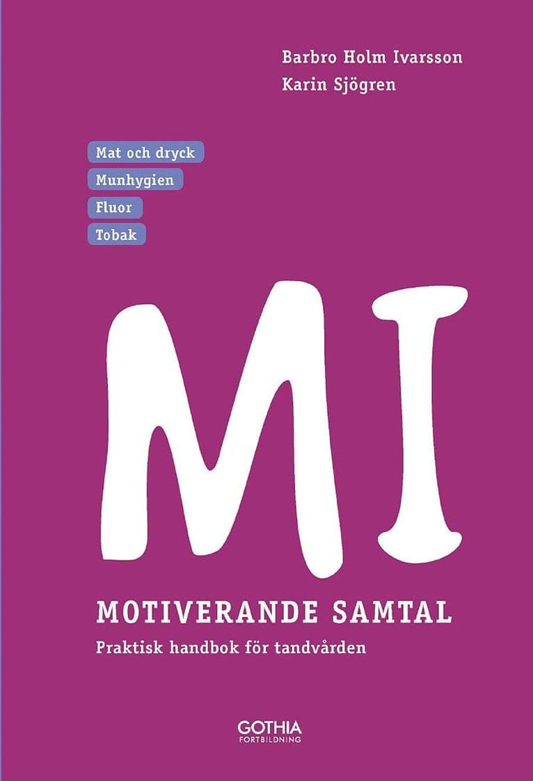 MI – Motiverande samtal i tandvården