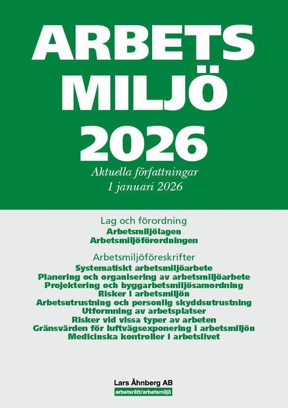 Arbetsmiljö 2026 : aktuella författningar 1 januari 2026