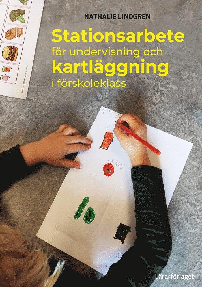Stationsarbete för undervisning och kartläggning i förskoleklass