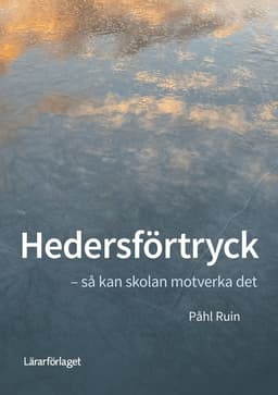Hedersförtryck : så kan skolan motverka det