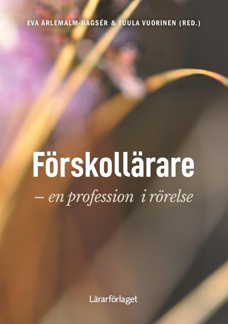 Förskollärare : en profession i rörelse