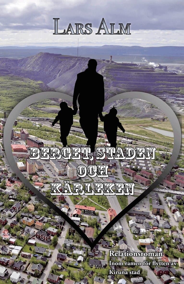 Berget, staden och kärleken