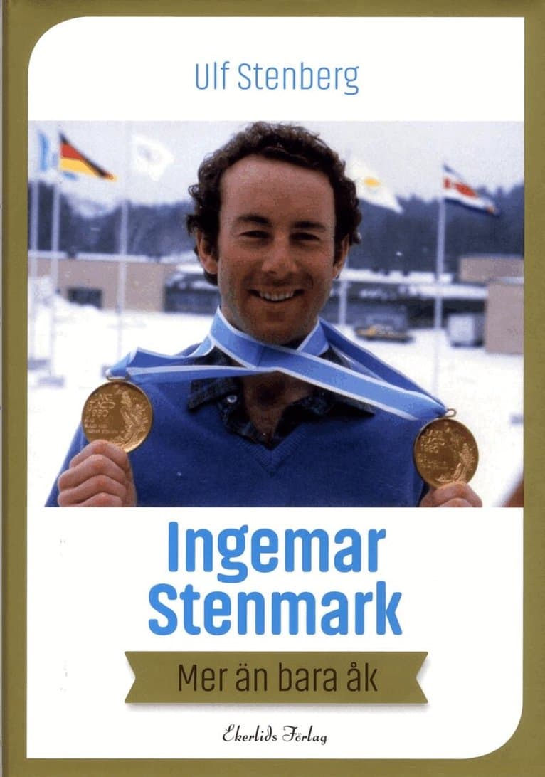 Ingemar Stenmark : mer än bara åk
