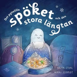 Det pyttelilla spöket och den stora längtan