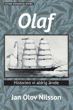 Olaf : historien vi aldrig ärvde