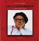 Ericskrönikan : tio samtal med Eric Ericson