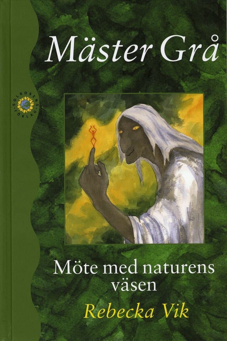 Mäster Grå : möte med naturens väsen