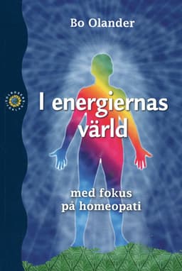 I energiernas värld - med fokus på homeopati