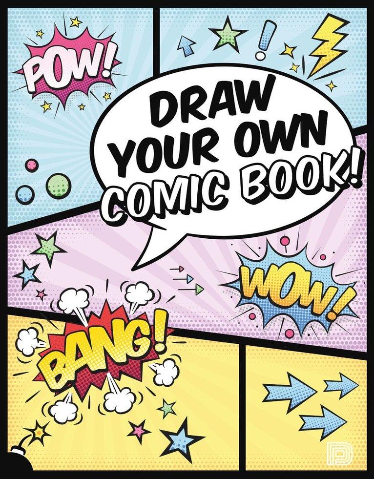 Draw Your Own Comic Book!