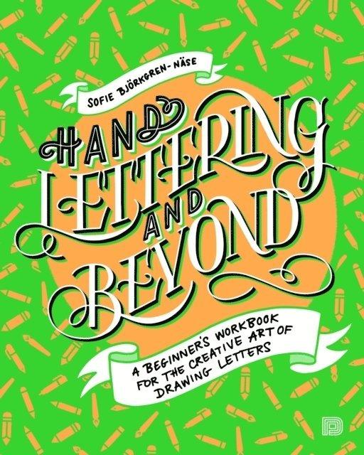 Hand Lettering and Beyond