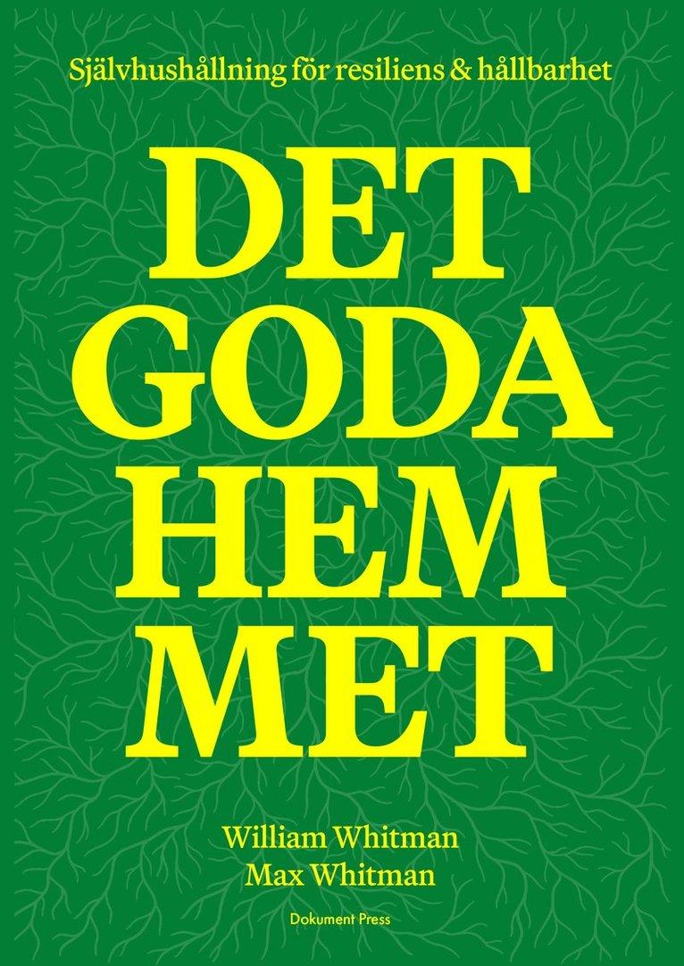 Det goda hemmet: Självhushållning för resiliens & hållbarhet