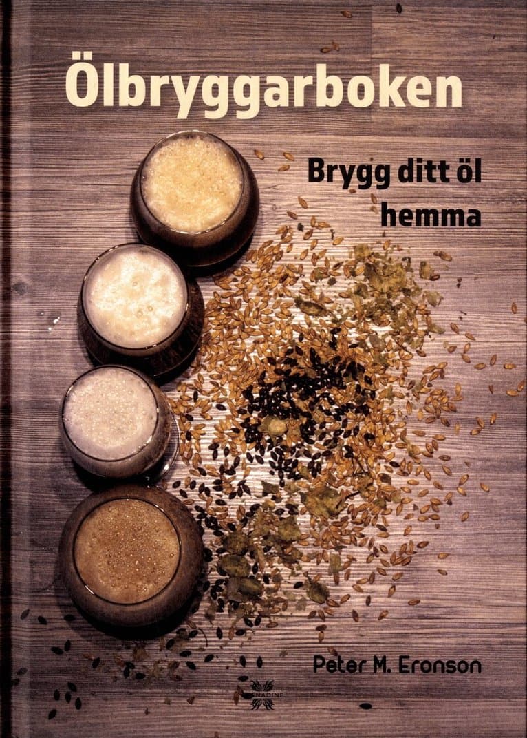 Ölbryggarboken : brygg ditt öl hemma