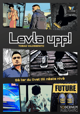 Levla upp! Så tar du livet till nästa nivå