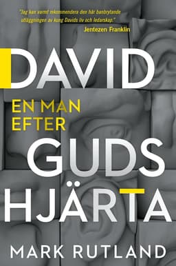 David : en man efter Guds hjärta
