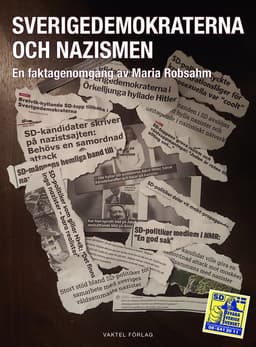 Sverigedemokraterna och nazismen : en faktagenomgång