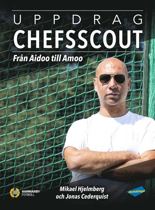 Uppdrag chefsscout : från Aidoo till Amoo