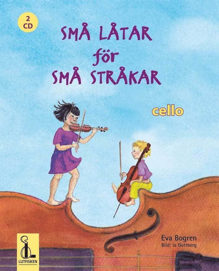 Små låtar för små stråkar : cello