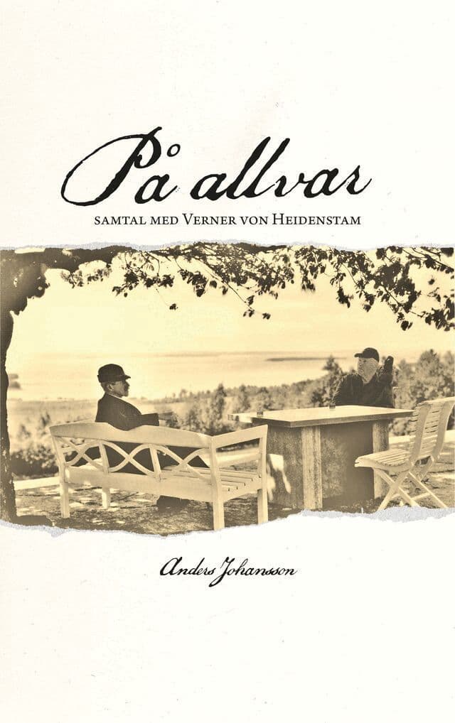 På allvar. Samtal med Verner von Heidenstam