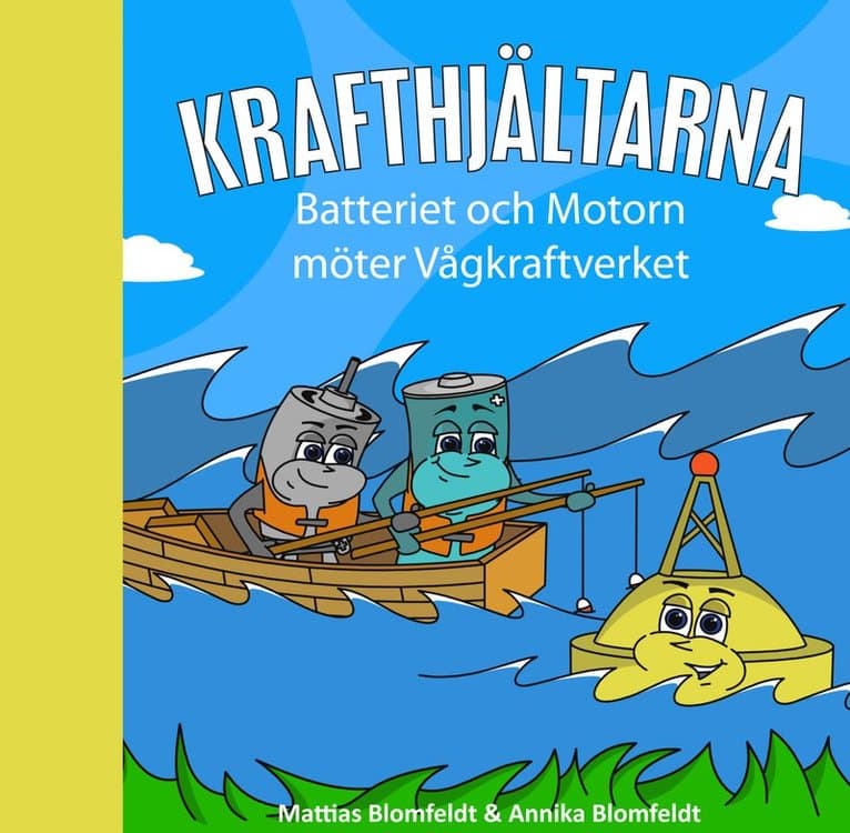 Batteriet och Motorn möter Vågkraftverket