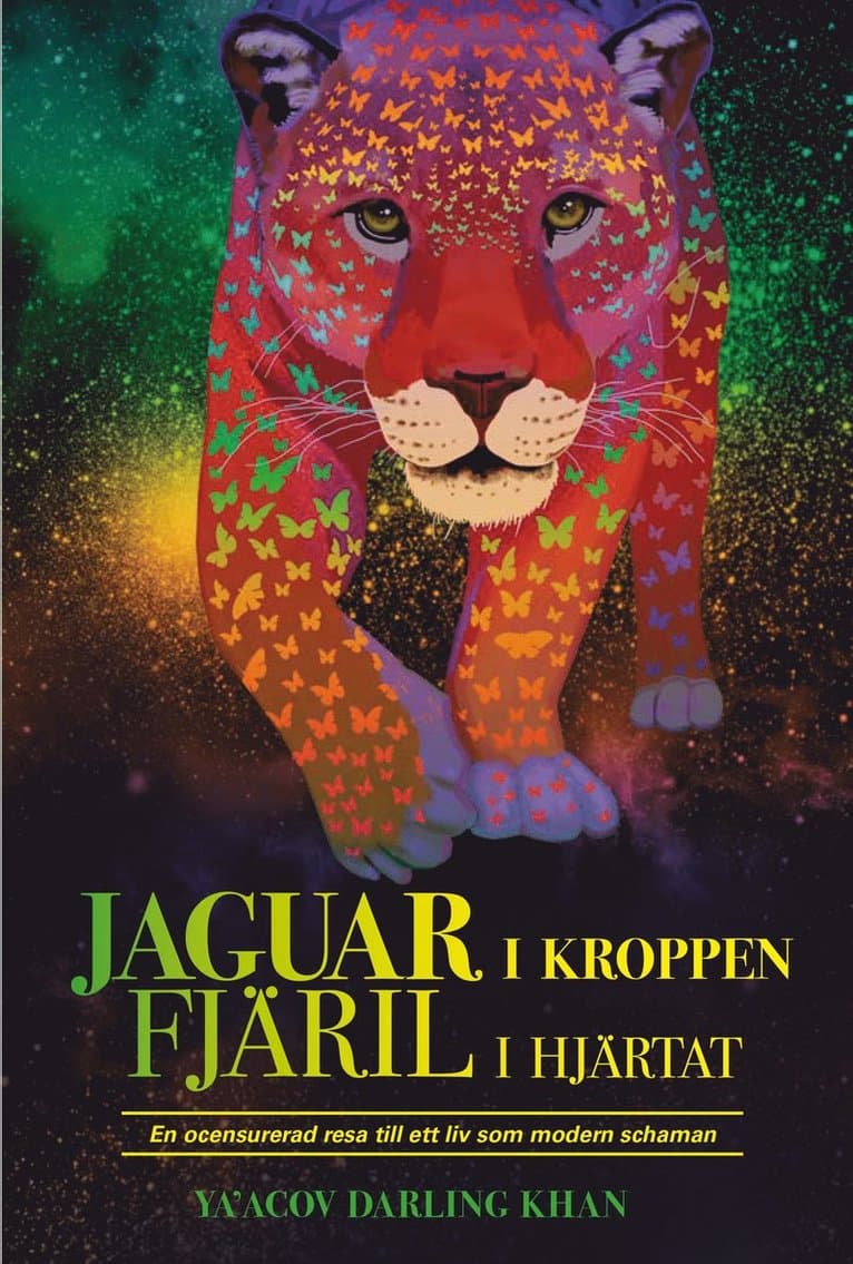 Jaguar i kroppen - Fjäril i hjärtat