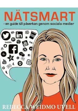 Nätsmart : en guide till påverkan genom sociala medier