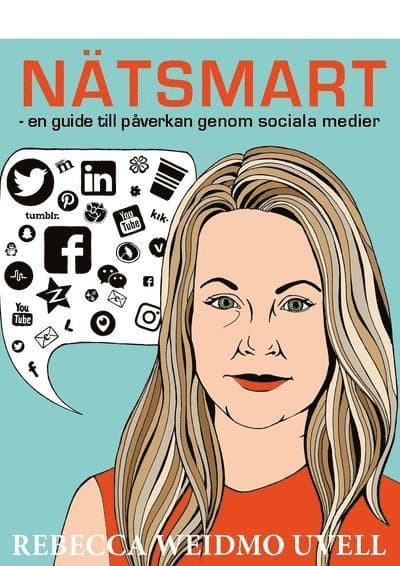 Nätsmart : en guide till påverkan genom sociala medier