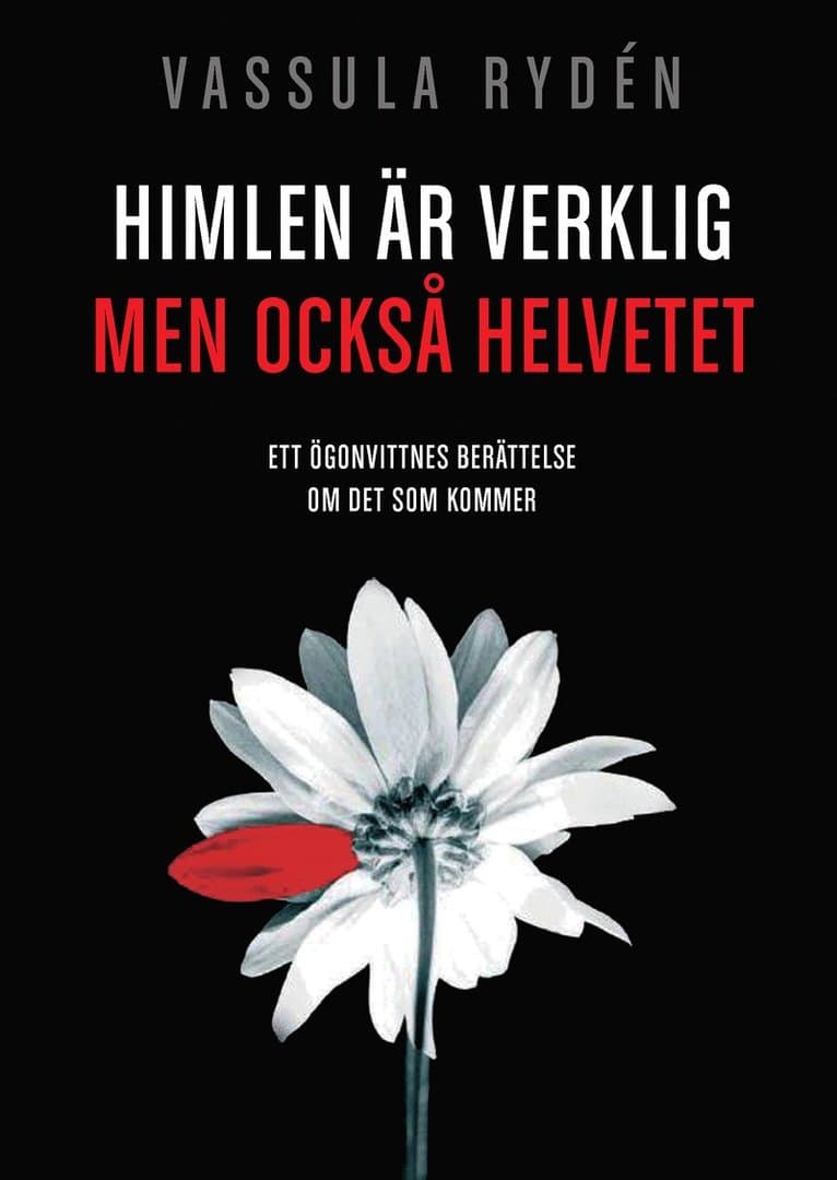 Himlen är verklig, men också helvetet