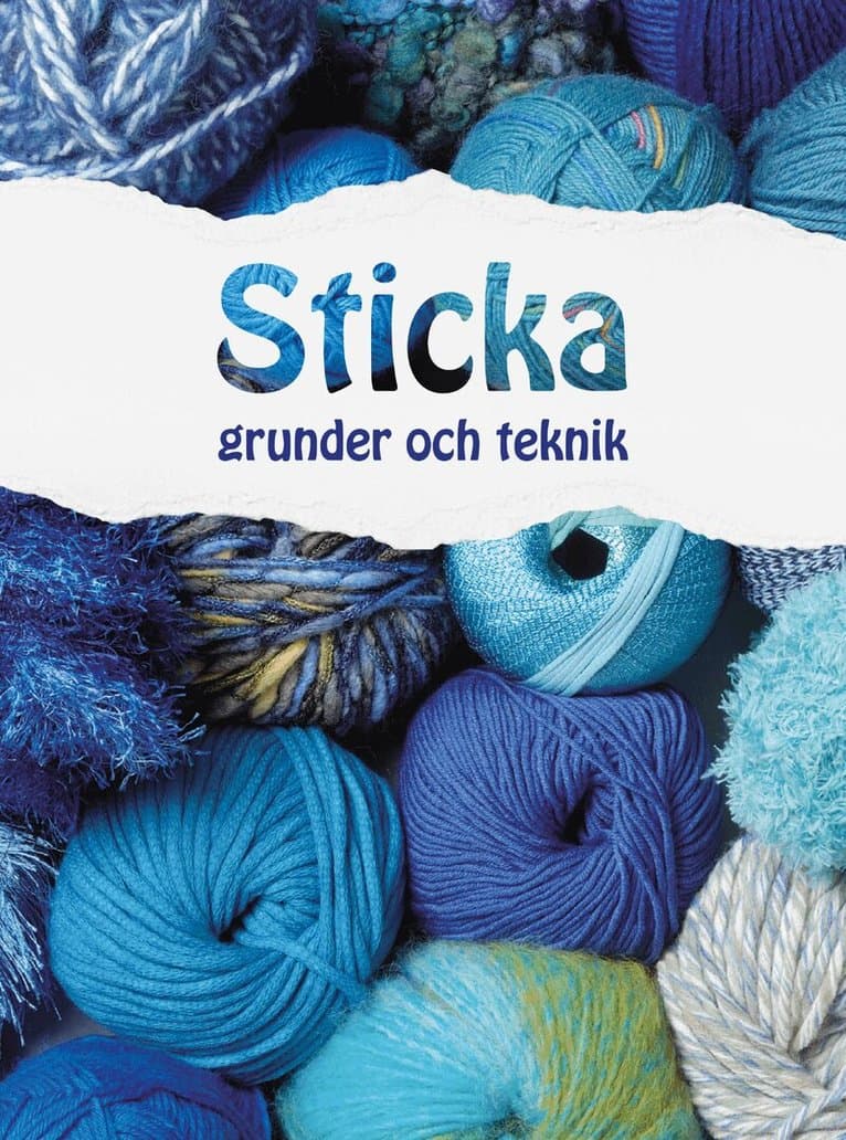 Omslag till boken Sticka : Grunder och teknik