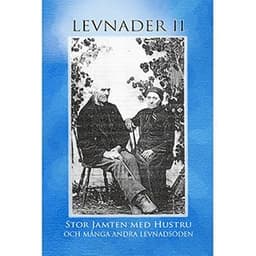 Levnader II : Stor Jamten med hustru och många andra levnadsöden