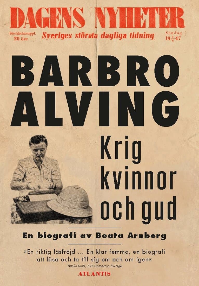 Krig, kvinnor och gud : en biografi om Barbro Alving