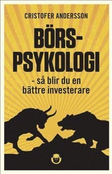 Börspsykologi : så blir du en bättre investerare