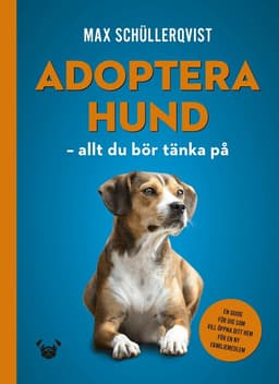 Adoptera hund : allt du bör tänka på