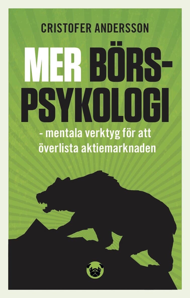 Mer börspsykologi : mentala verktyg  för att överlista aktiemarknaden